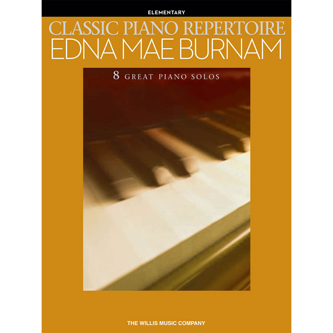Classic Piano Repertoire - Edna Mae Burnam [NFMC: P-IV]