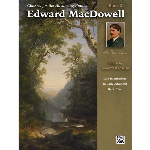 Classics for the Advancing Pianist, Book 2 [NFMC VD-I, VD-II] Edward MacDowell Nancy Bachus