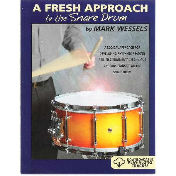 Mark Wessels A Fresh Approach to Snare Drum
