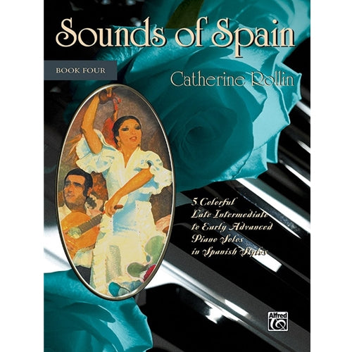 Sounds of Spain, Book 4 [NFMC D-I] Catherine Rollin