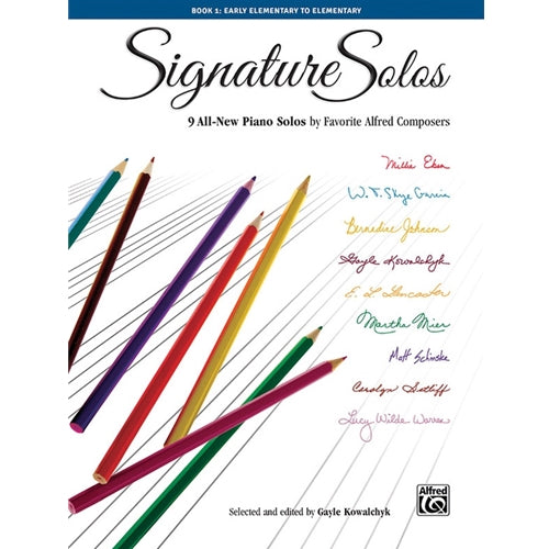 Signature Solos - Book 1 [NFMC: P-II] Various Gayle Kowalchyk
